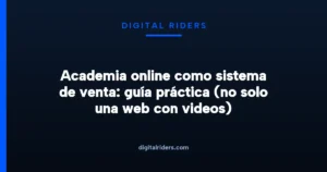 Imagen destacada para Academia online como sistema de venta: guía práctica (no solo una web con videos)