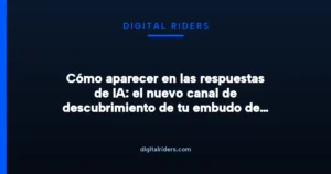 Imagen destacada para Cómo aparecer en las respuestas de IA: el nuevo canal de descubrimiento de tu embudo de venta