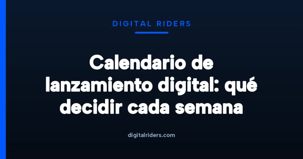 Cronograma semanal de un lanzamiento digital con las fases de preparación, prelanzamiento y carrito abierto
