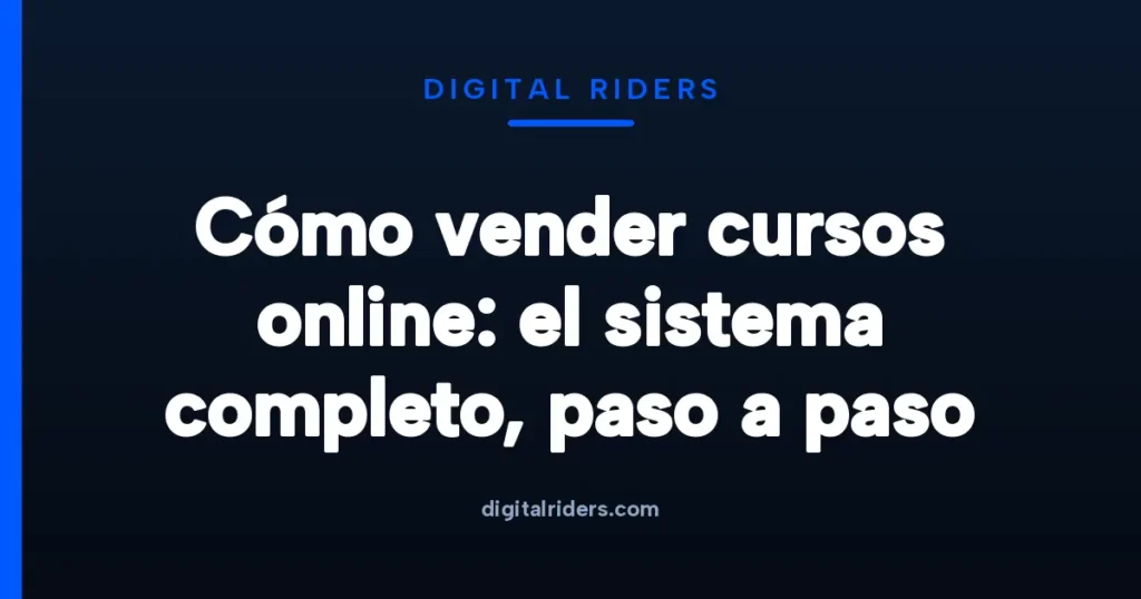 Imagen destacada para Cómo vender cursos online: el sistema completo, paso a paso