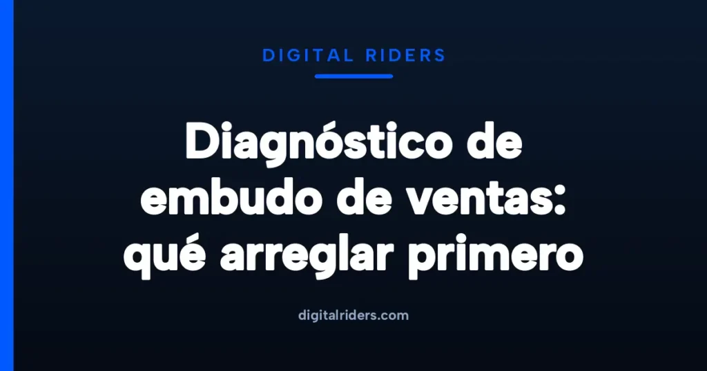Imagen destacada para Diagnóstico de embudo de ventas: qué arreglar primero
